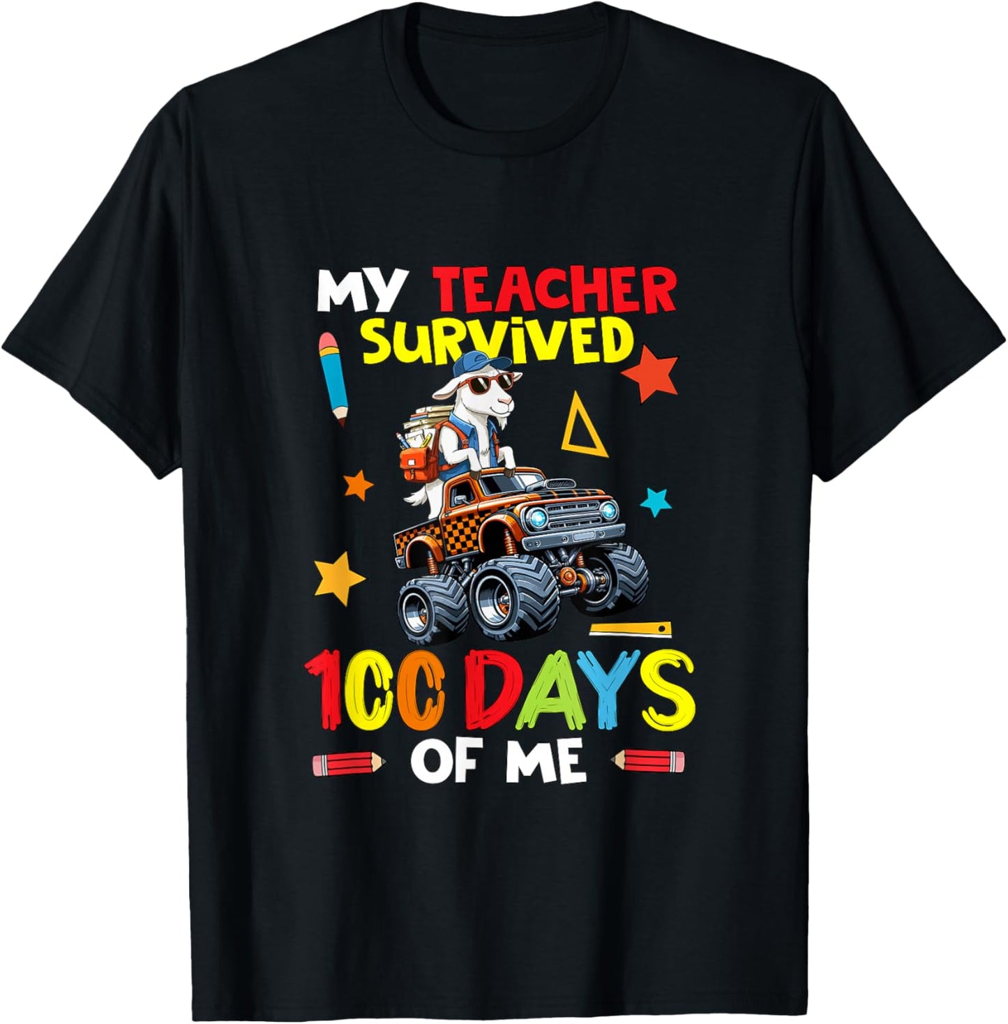 My Teacher Survived 100 Days of Me Goat On Monster Truck T-Shirt - T-Shirt | Black