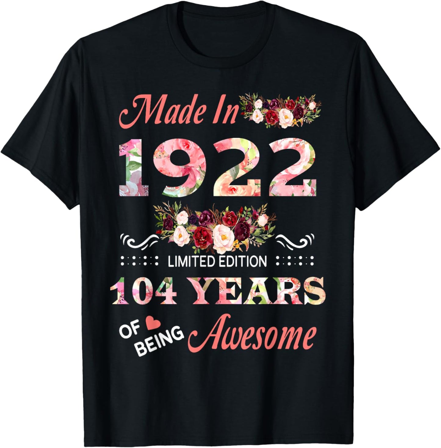 Made in 1922 104 Year of Being Awesome Floral Birthday Women T-Shirt - T-Shirt | Black