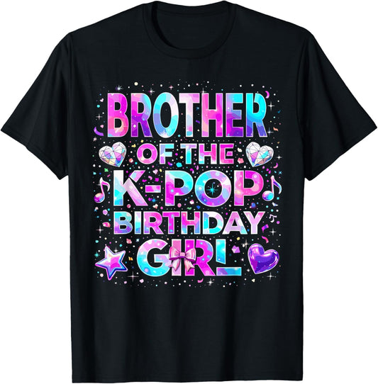 Brother of The K-Pop Birthday Girls Korean Music T-Shirt - T-Shirt | Black