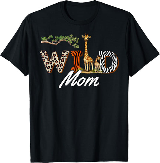 Wild Mom Safari Mama Birthday T-Shirt - T-Shirt | Black