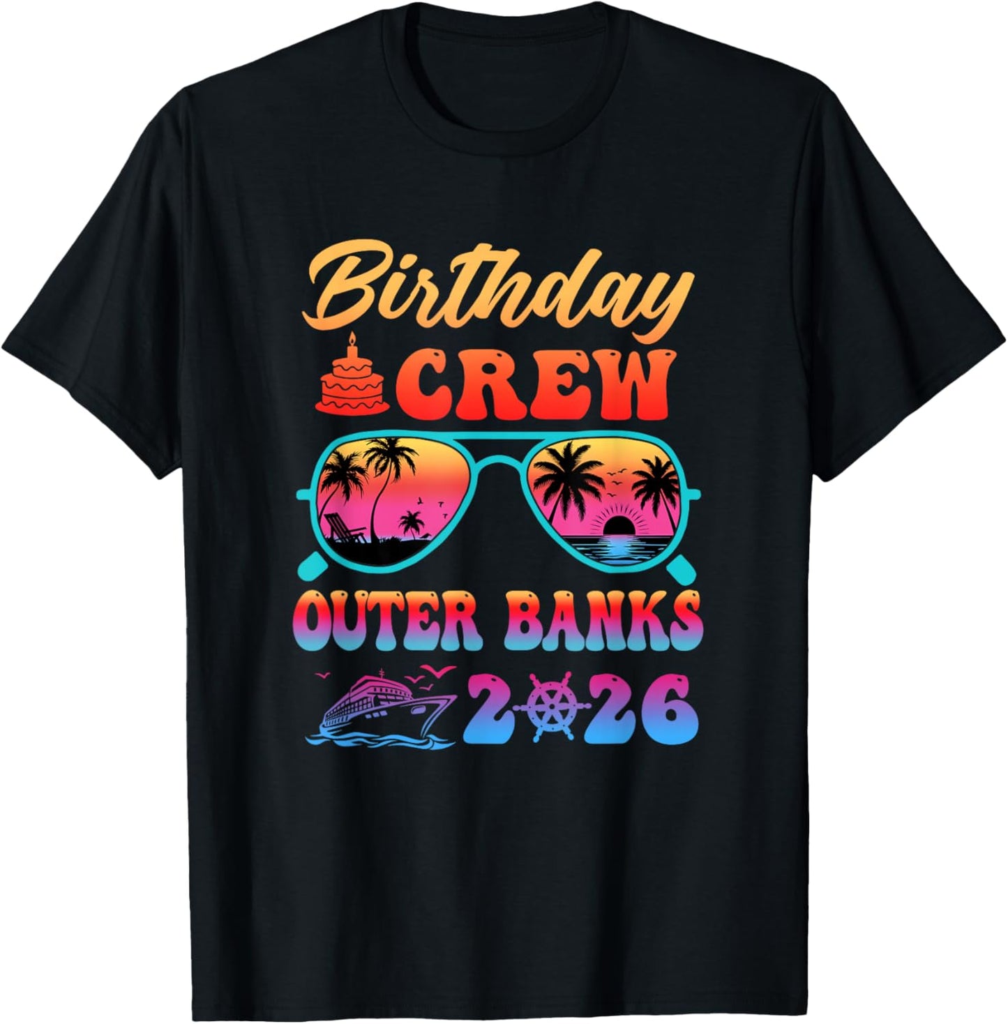 Outer Banks Birthday Crew Vacation Cruise 2026 Summer Trip T-Shirt - T-Shirt | Black