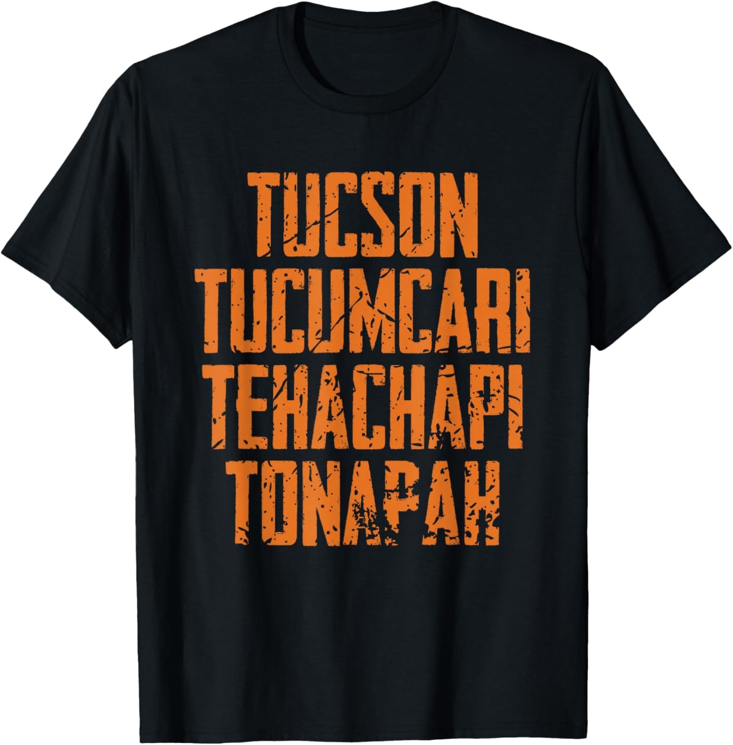 Tucson Tucumcari Tehachapi Tonapah Tourist Funny Quote T-Shirt - T-Shirt | Black