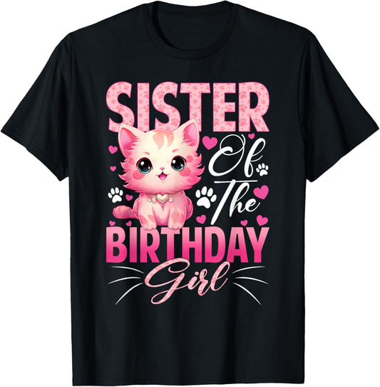 Sister of The Birthday Girl Cat Kitty Family Matching T-Shirt - T-Shirt | Black