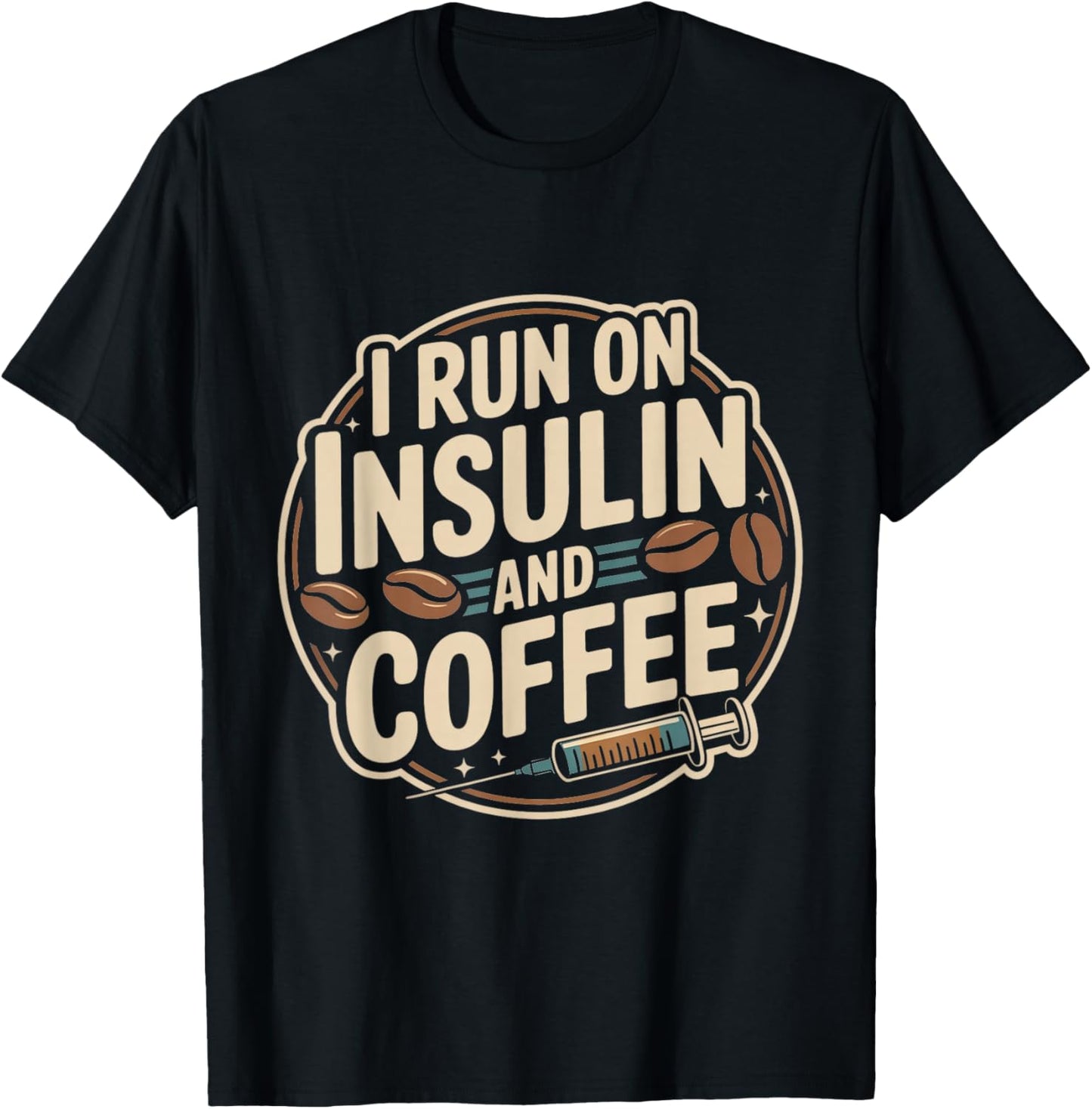 Diabetes Awareness Month I Run on Insulin and Coffee Support T-Shirt - T-Shirt | Black