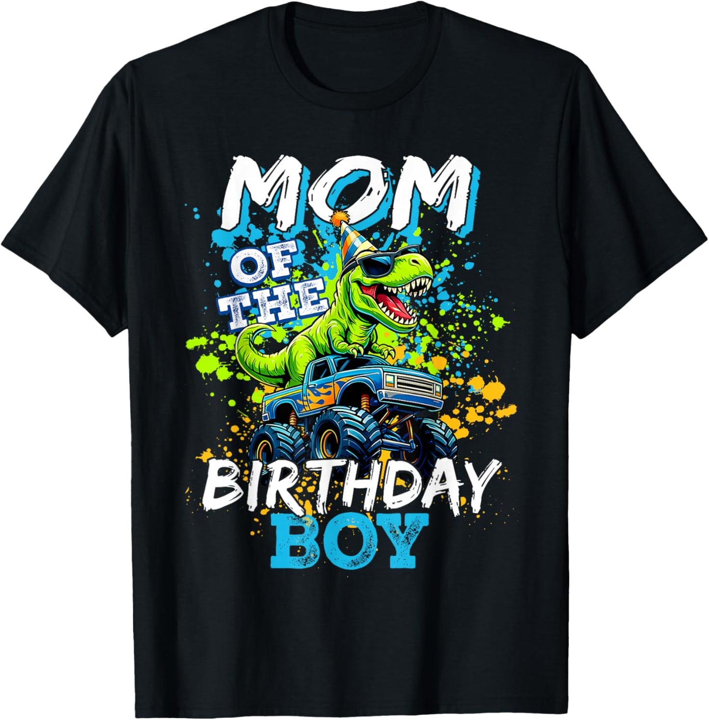 Mom of The Birthday Boy Monster Truck Dinosaur BdayT Rex T-Shirt - T-Shirt | Black