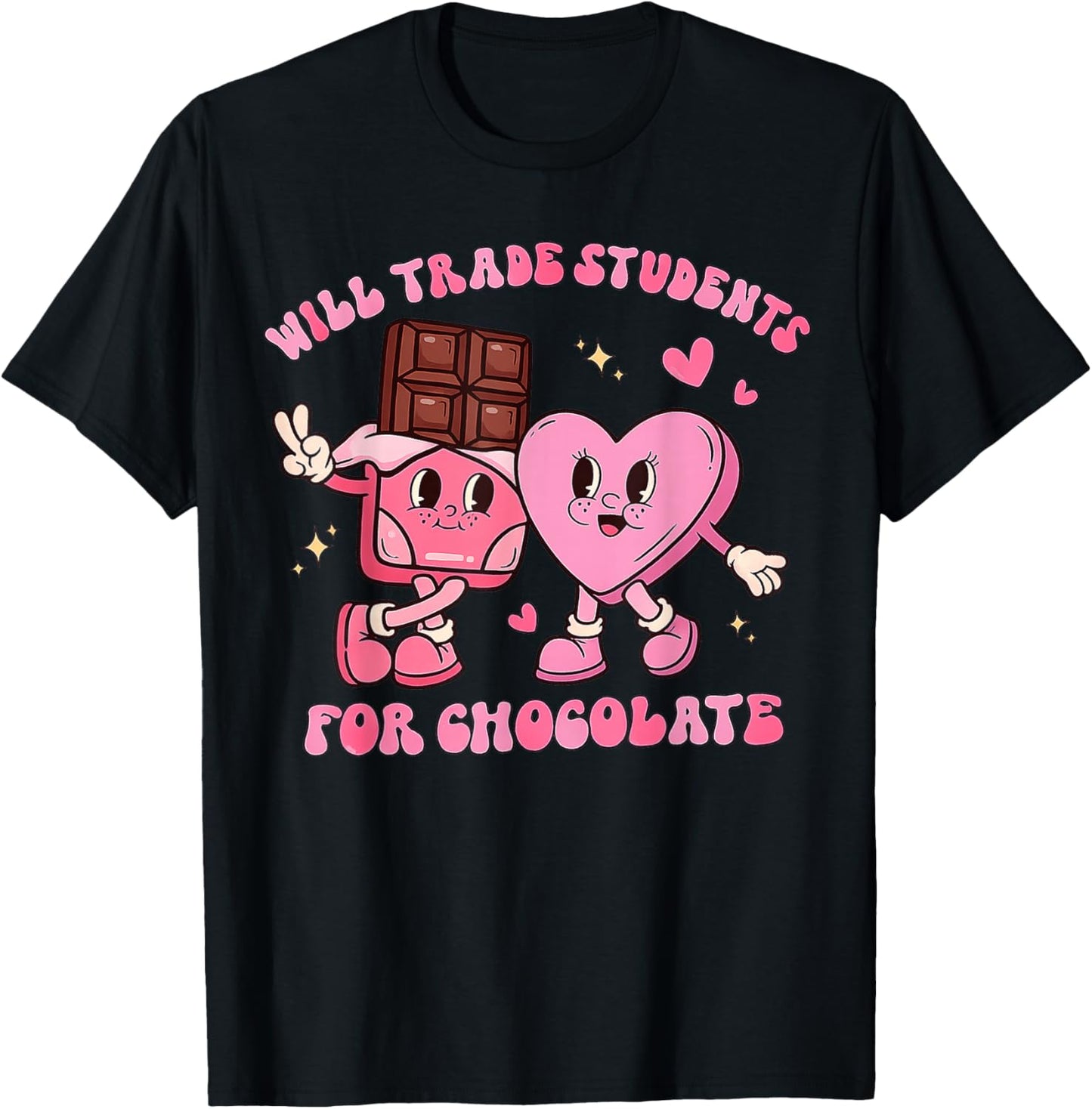 Will Trade Students for Chocolate Funny Teacher Valentines T-Shirt - T-Shirt | Black