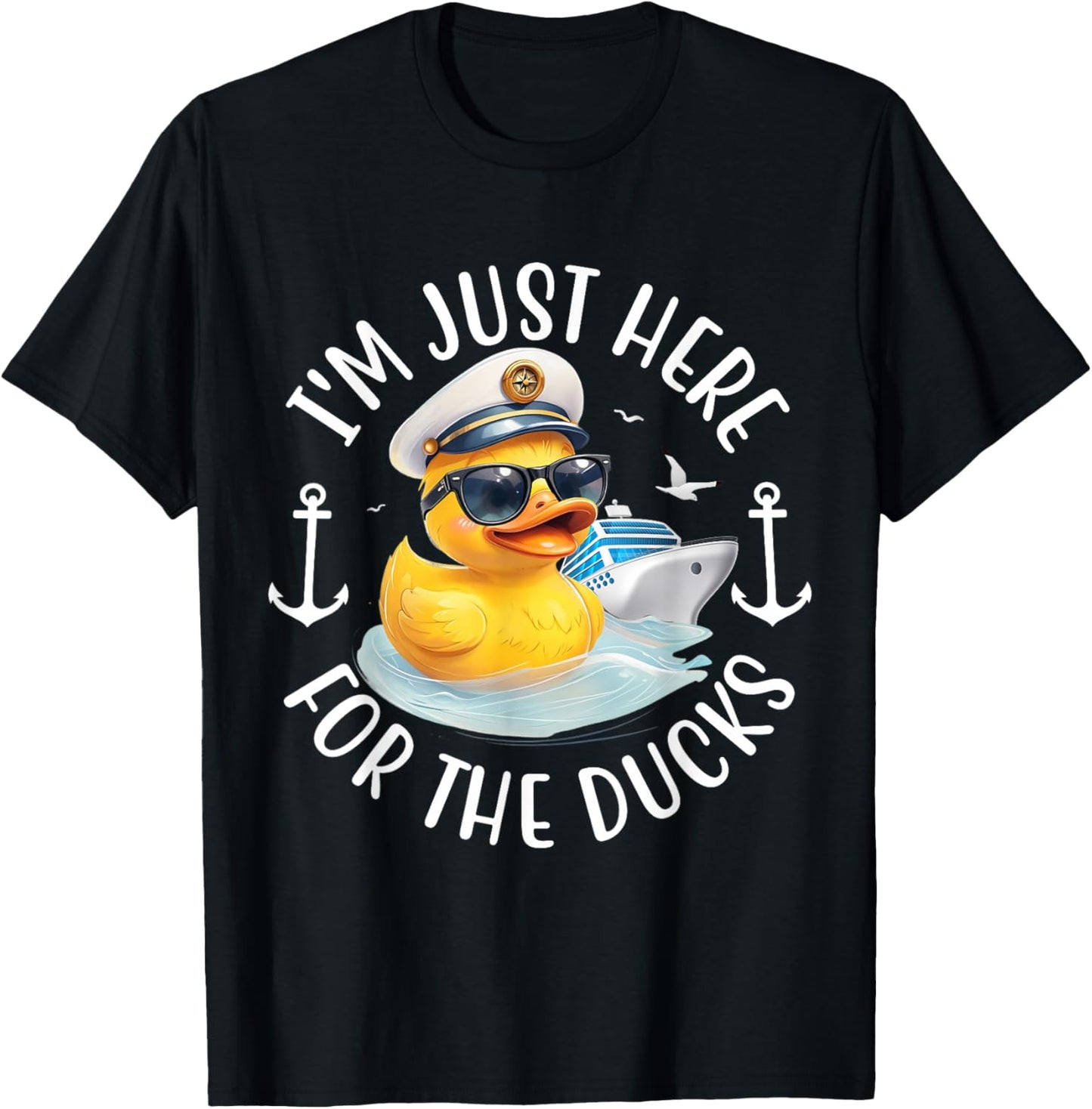 I'm Just Here for The Duck, Duck Cruise, Funny Vacation T-Shirt - T-Shirt | Black