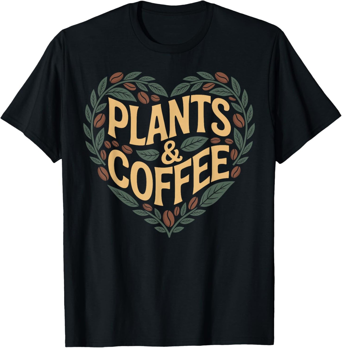 Plants & Coffee Funny Gardening Plant Lover T-Shirt - T-Shirt | Black