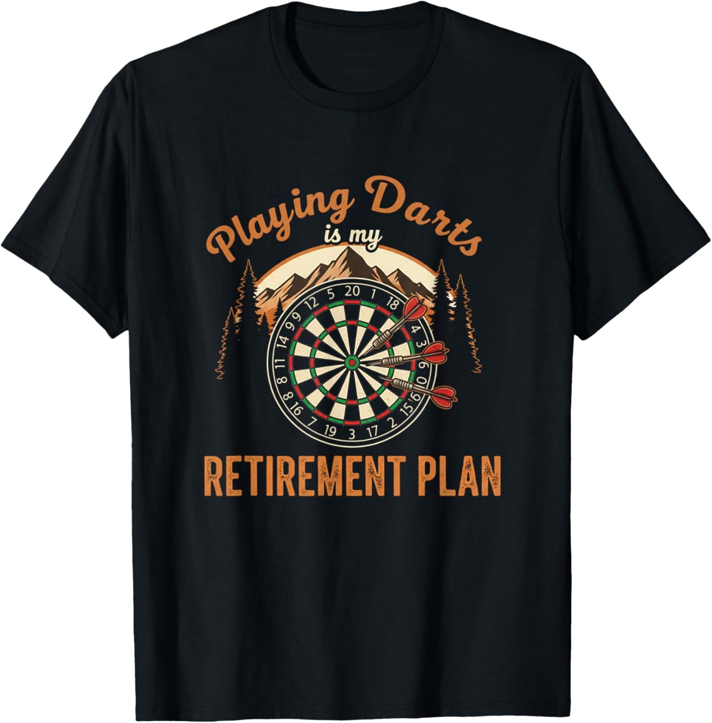 Funny Playing Darts is My Retirement Plan Dart Player Lover T-Shirt - T-Shirt | Black
