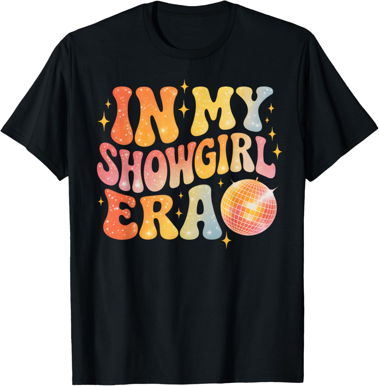 in My Show Girl Era Women Girls T-Shirt - T-Shirt | Black