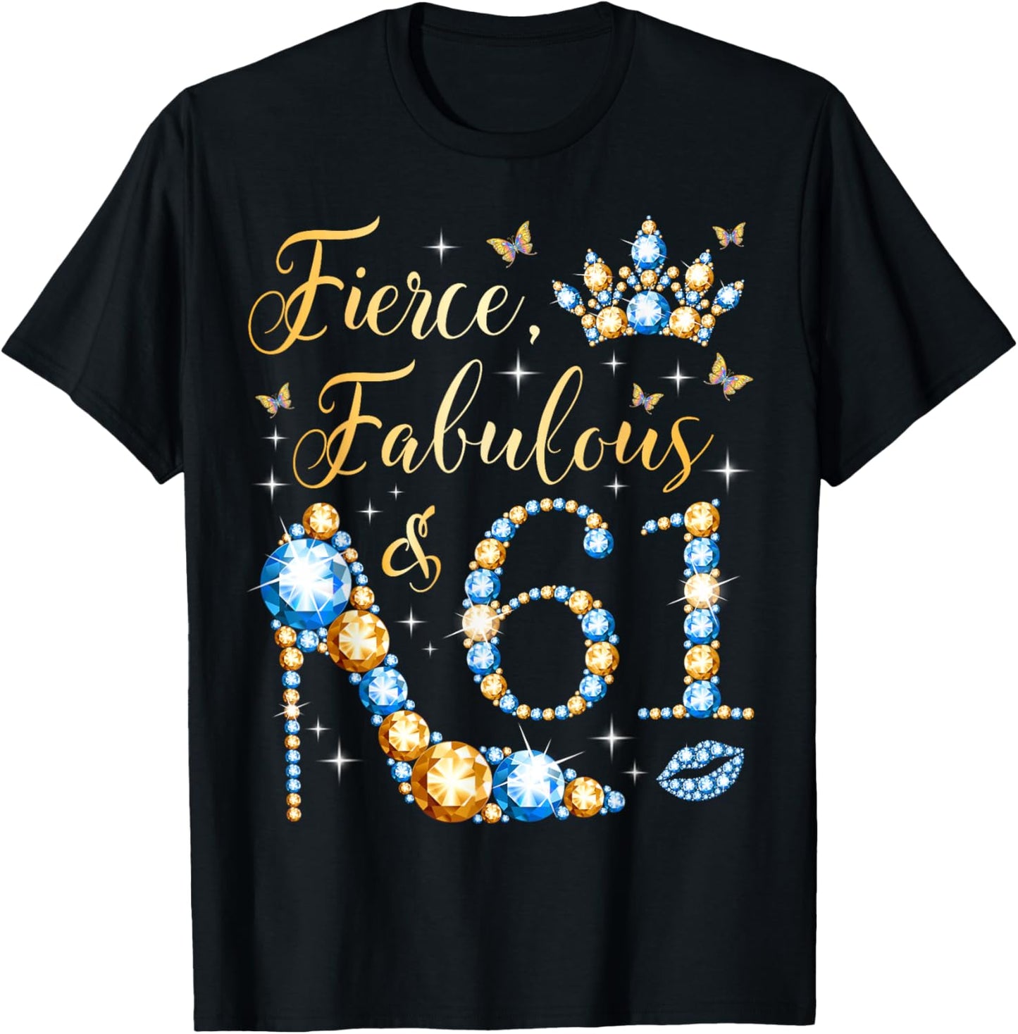 Fierce Fabulous & 61 Years Old Woman 61st Birthday Party T-Shirt - T-Shirt | Black