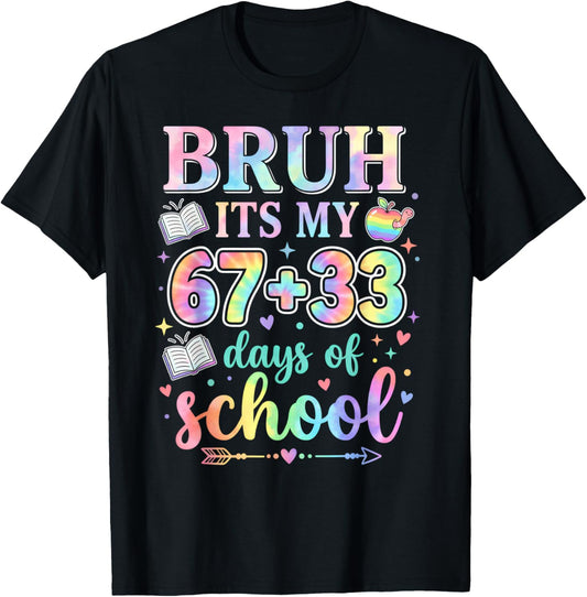 100 Days of School Bruh its My 67 33 Days of School Teacher T-Shirt - T-Shirt | Black