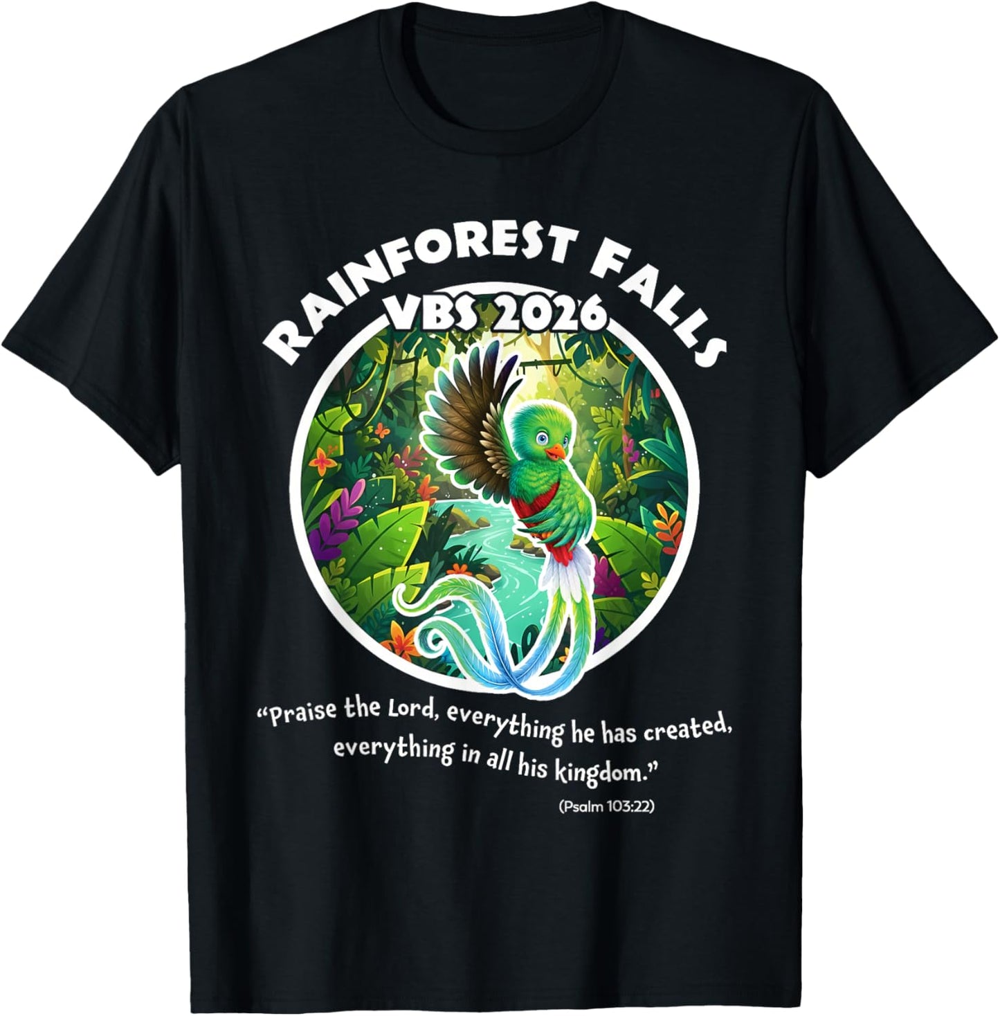 Rainforest Falls VBS 2026 Quetzal Bird Jesus Bible Verse T-Shirt - T-Shirt | Black