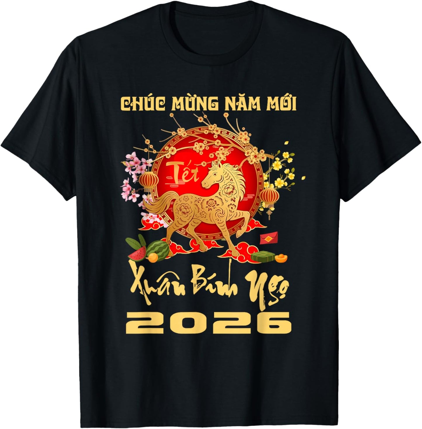 Chuc Mung NAM Moi Vietnamese New Year Horse Xuan Binh NGO T-Shirt - T-Shirt | Black