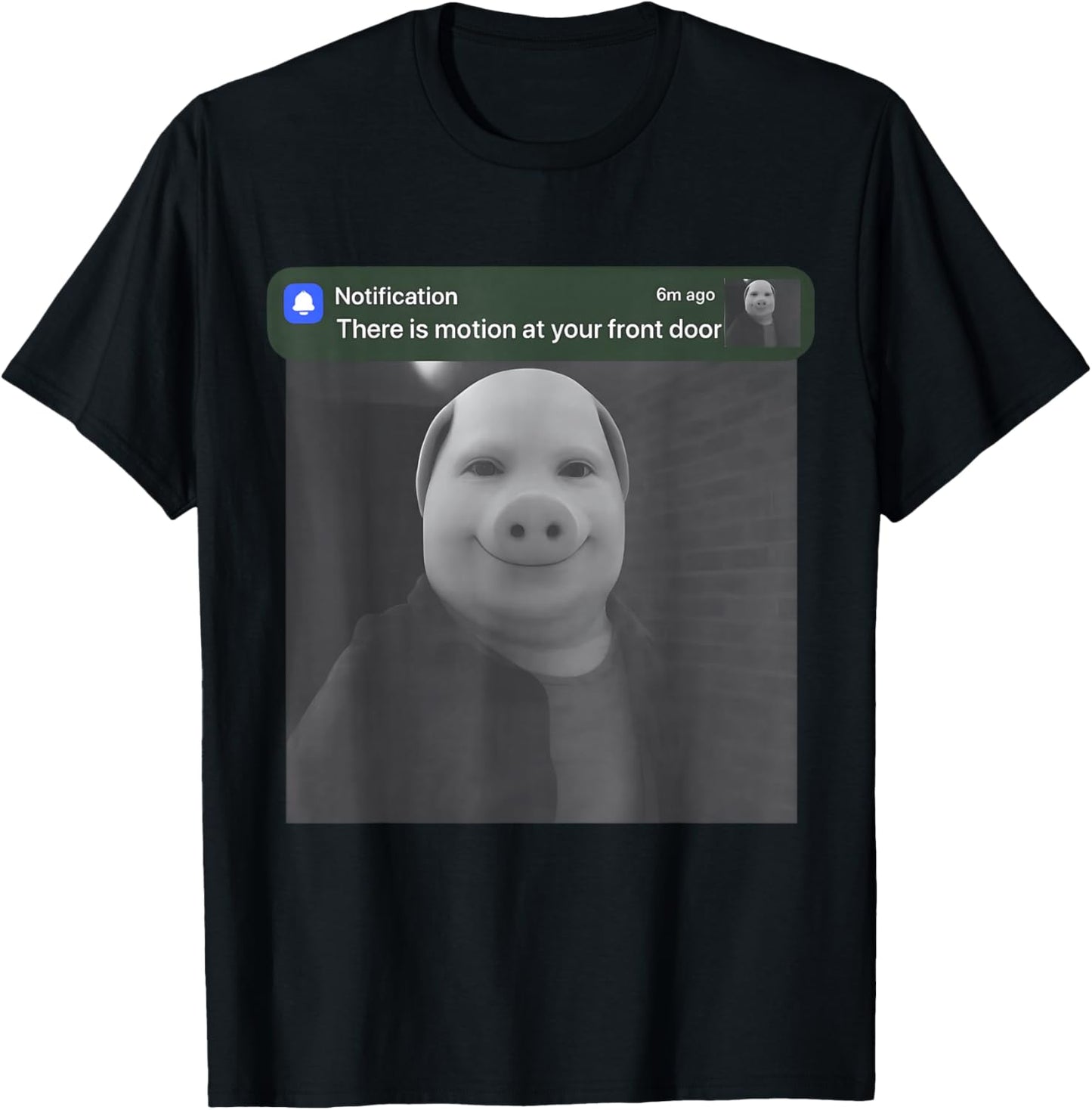 There is Motion at Your Front Door Funny John Pork Meme T-Shirt - T-Shirt | Black