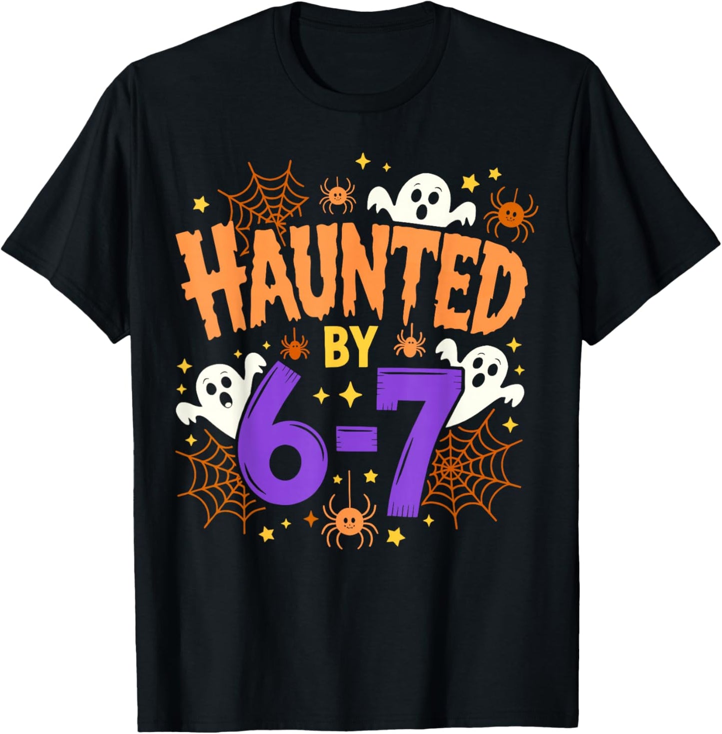 Haunted by 67 Funny Six Seven Halloween Costume Meme T-Shirt - T-Shirt | Black
