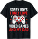 Sorry Boys I Only Love Video Games and My Dad Valentine Girl T-Shirt - T-Shirt | Black