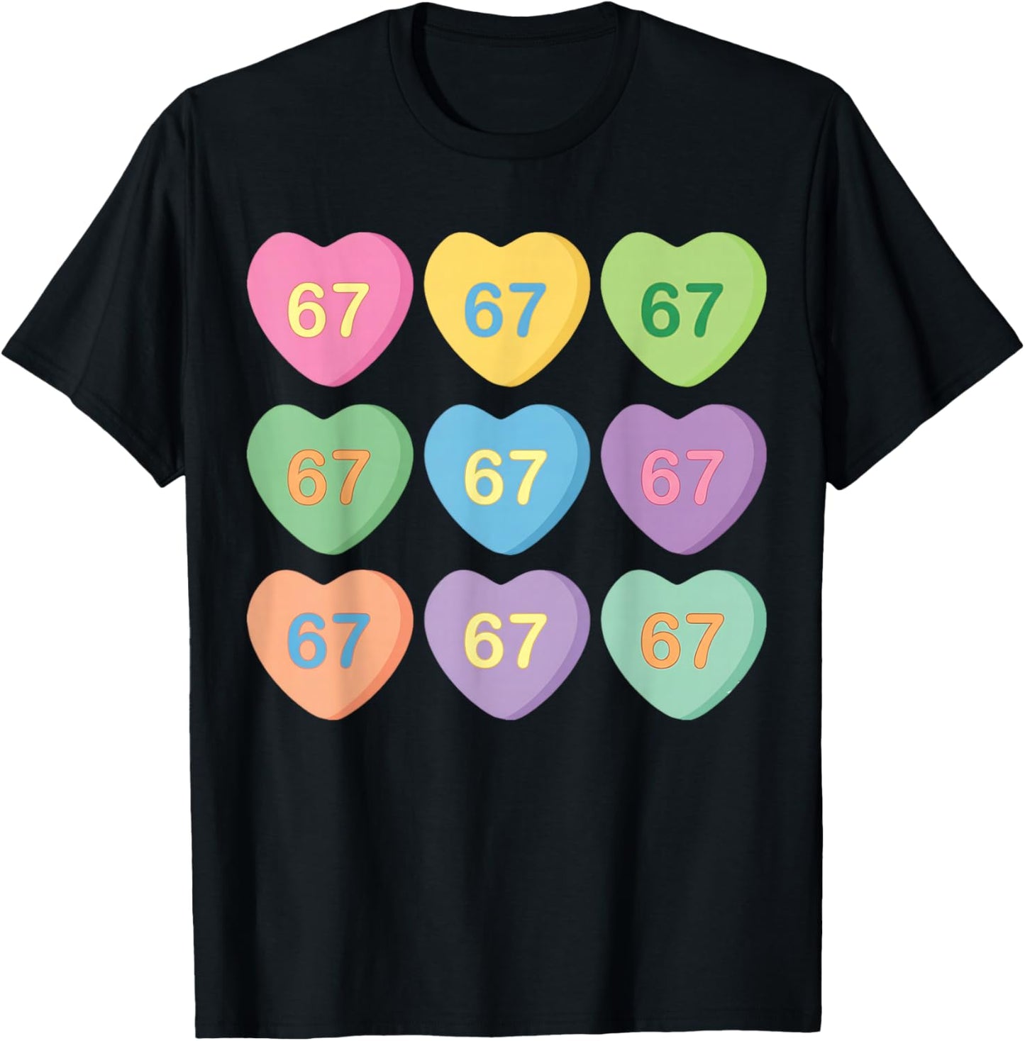 67 Candy Heart Valentine 67 Heart Pattern Six Seven Meme T-Shirt - T-Shirt | Black