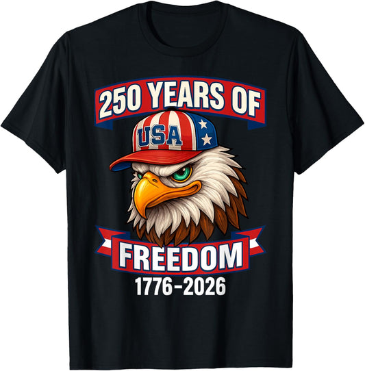250 Years of Freedom 1776 2026 Bald Eagle 250th Birthday T-Shirt - T-Shirt | Black