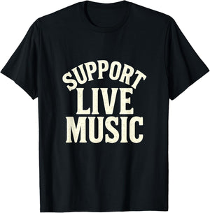 Support Live Music - Local Bands Concert Hire T-Shirt - T-Shirt | Black