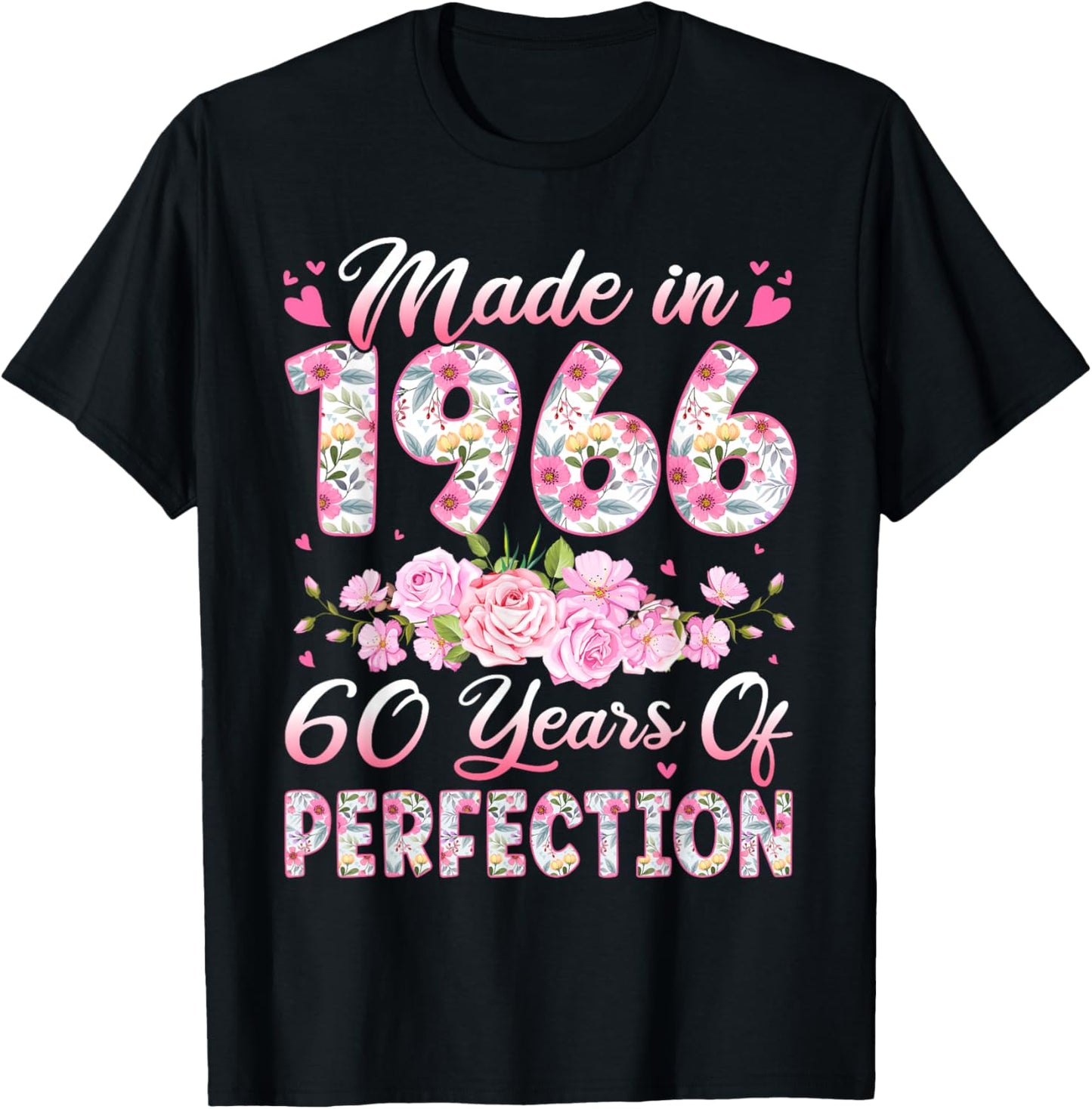 60 Year Old Made in 1966 Birthday Floral 60th Birthday Women T-Shirt - T-Shirt | Black