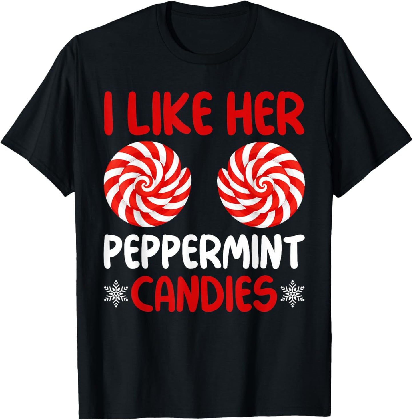 I Like Her Peppermint Candies Matching Christmas Couples T-Shirt - T-Shirt | Black