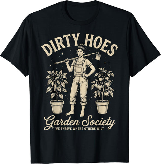 Dirty Hoes Garden Society Funny Gardener Vintage Gardening T-Shirt - T-Shirt | Black