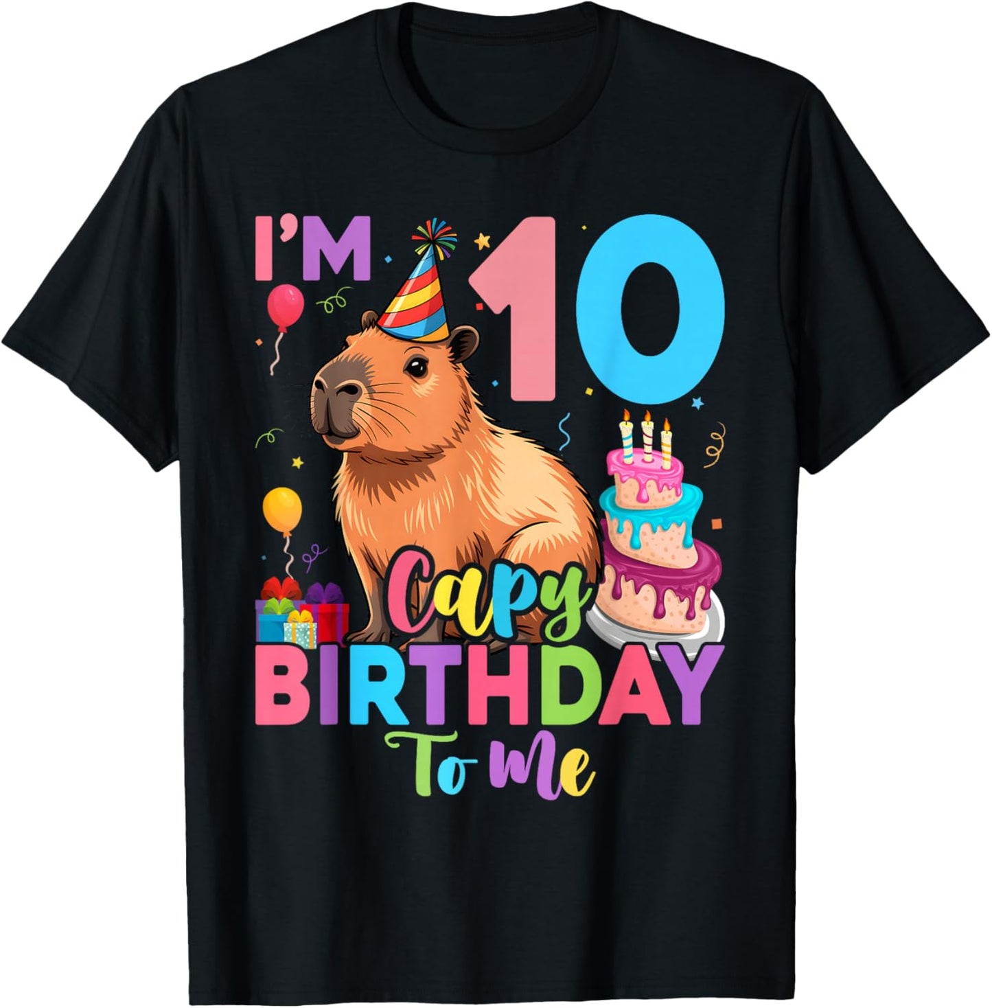 I'm 10 Year Old Capy Happy Birthday to Me 10th Bday Capybara T-Shirt - T-Shirt | Black
