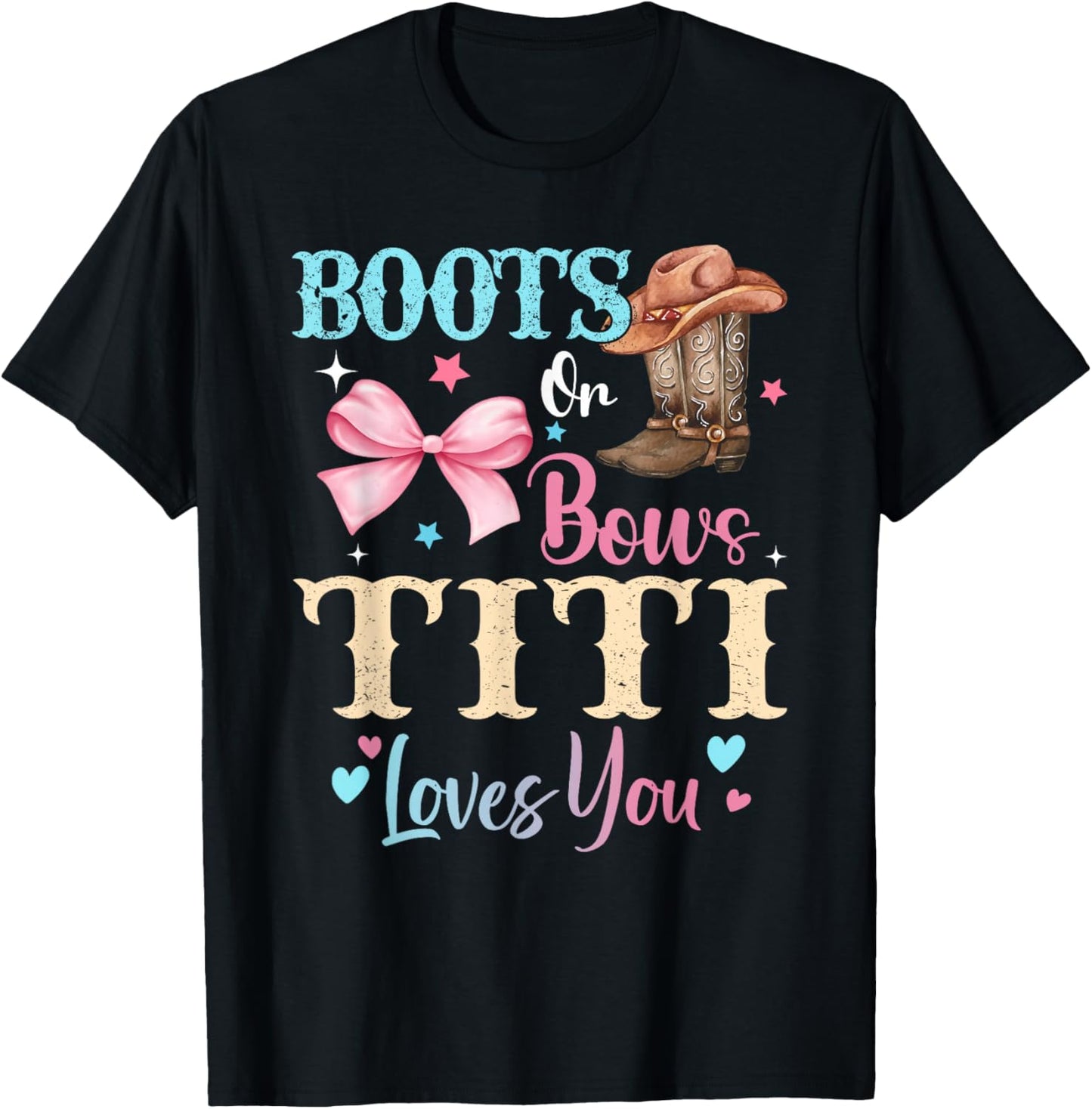 Boots or Bows Titi Loves You Gender Reveal Family T-Shirt - T-Shirt | Black