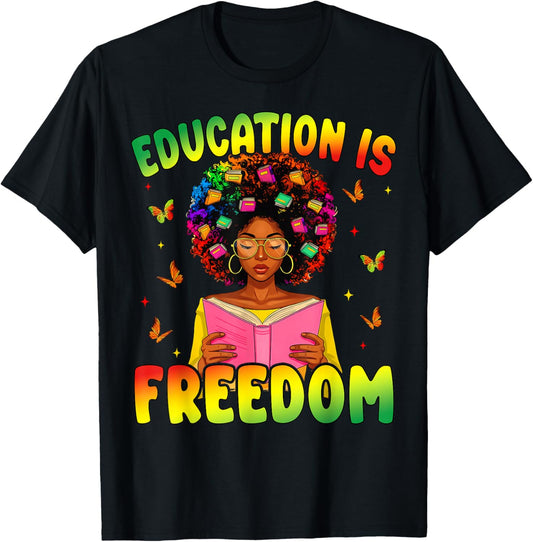Education is Freedom Books Black History Month Teacher Kids T-Shirt - T-Shirt | Black