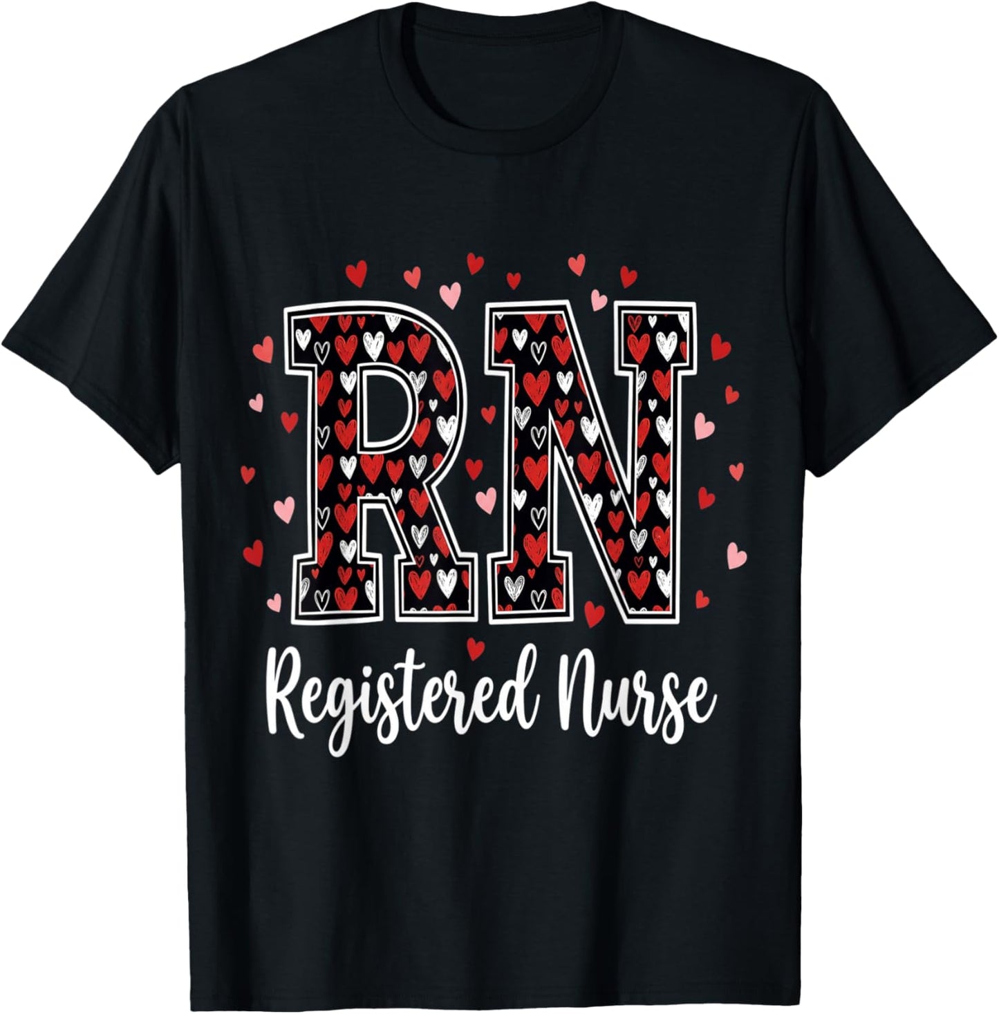 Healthcare Heart Registered Nurse RN Valentines Nurses T-Shirt - T-Shirt | Black