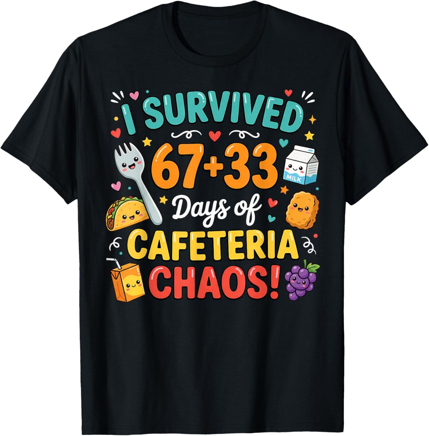 I Survived 67 33 Days of School Cafeteria Chaos Lunch Lady T-Shirt - T-Shirt | Black