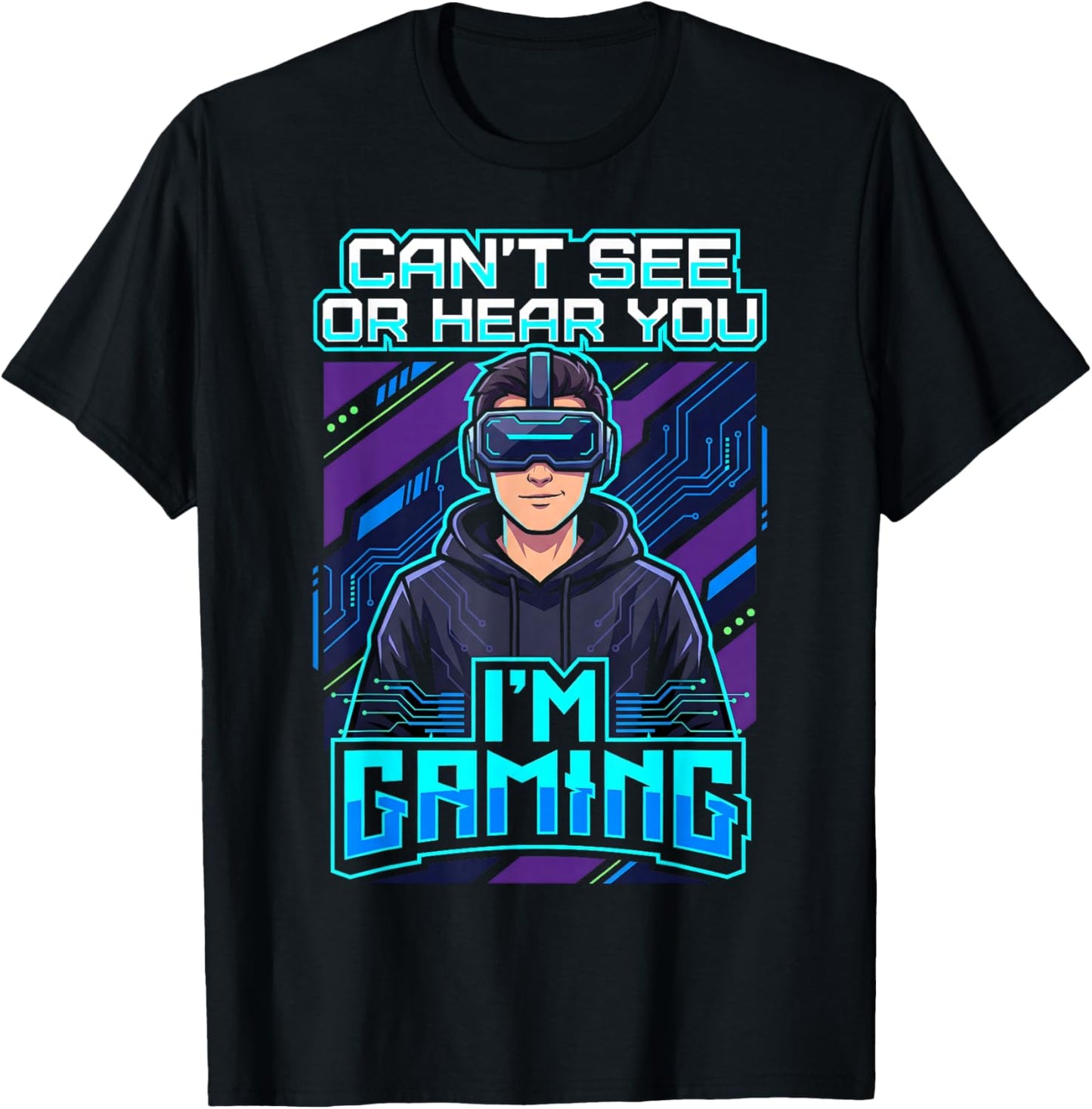 Virtual Reality VR Boys Can't See Or Hear You I'm Gaming T-Shirt - T-Shirt | Black