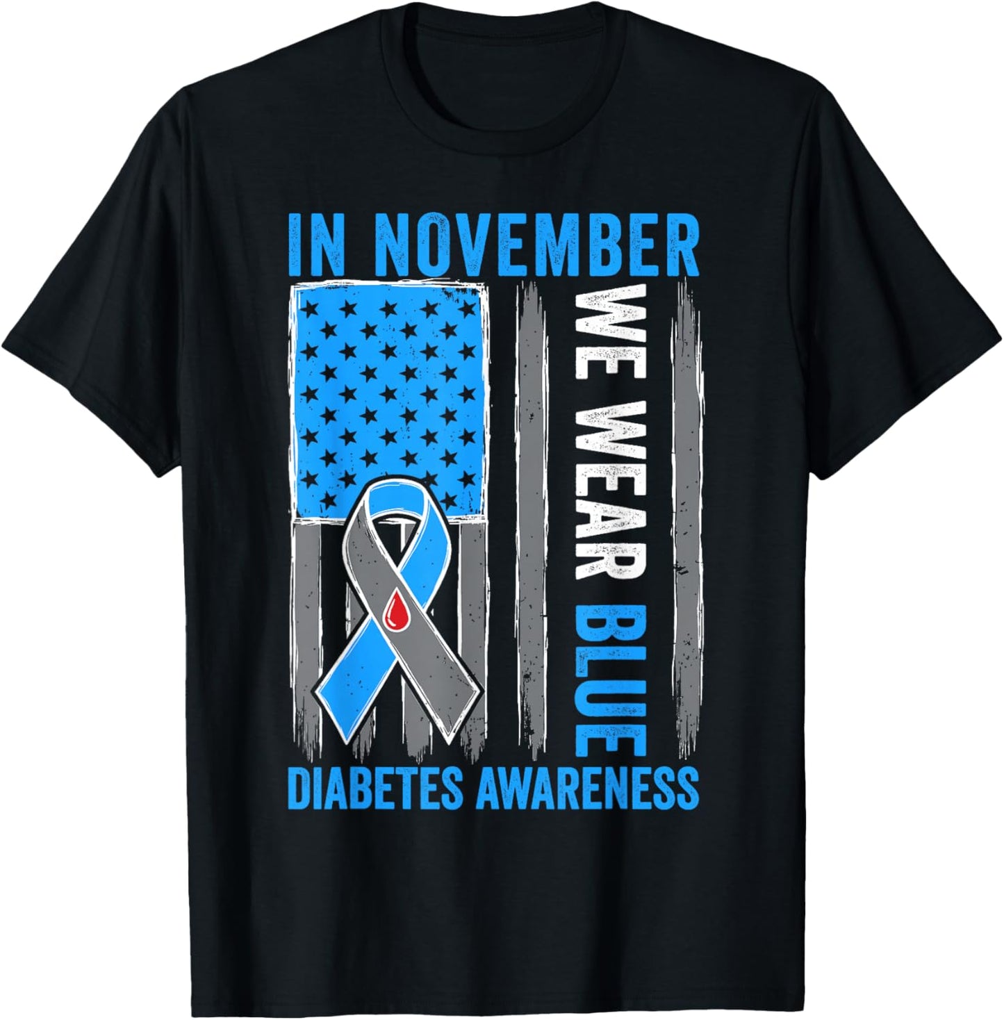 in November We Wear Ribbon Blue U.S. Flag Diabetes Awareness T-Shirt - T-Shirt | Black