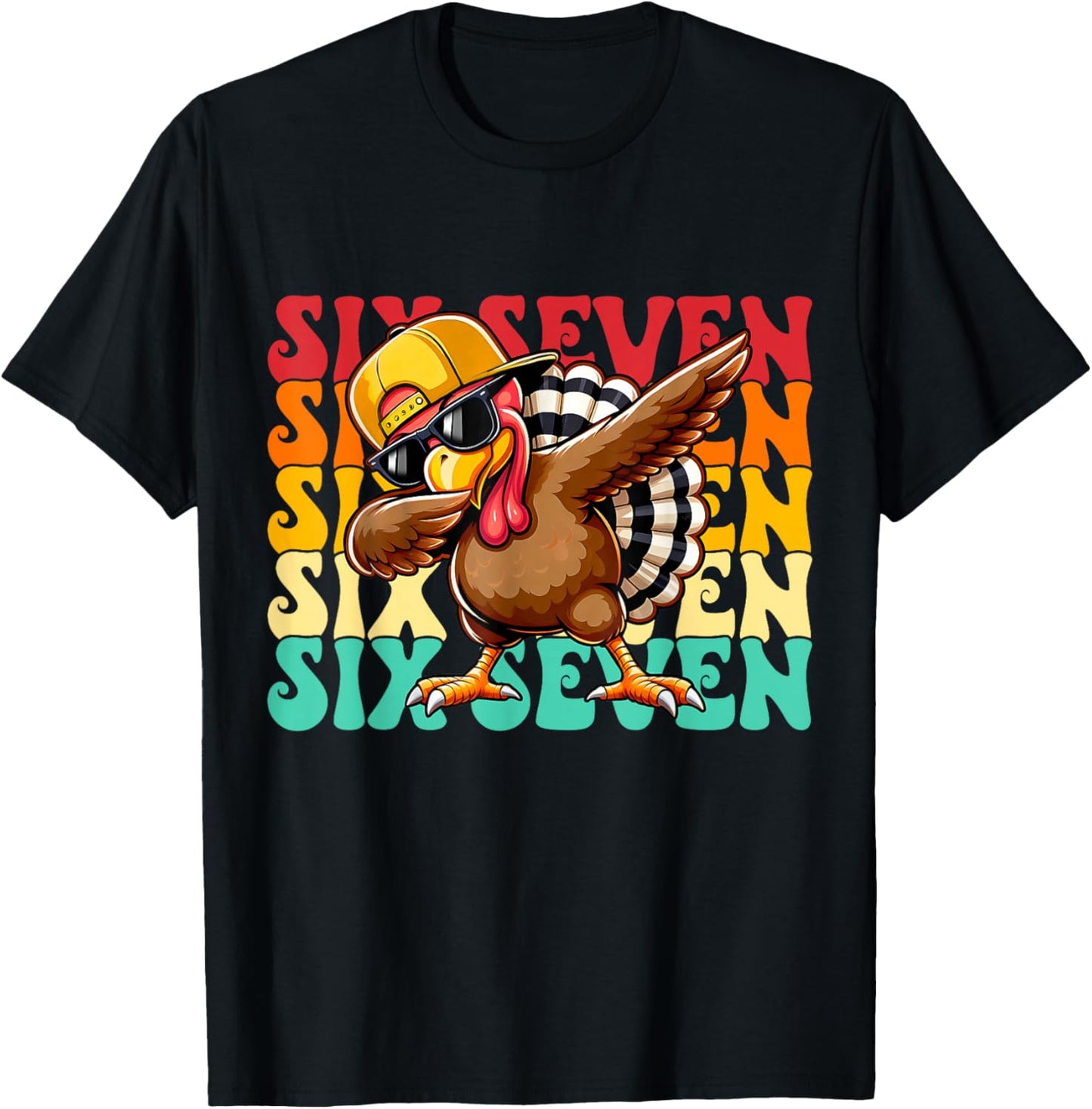 Funny Dabbing Turkey Six Seven 6 7 Squad Thanksgiving Day T-Shirt - T-Shirt | Black