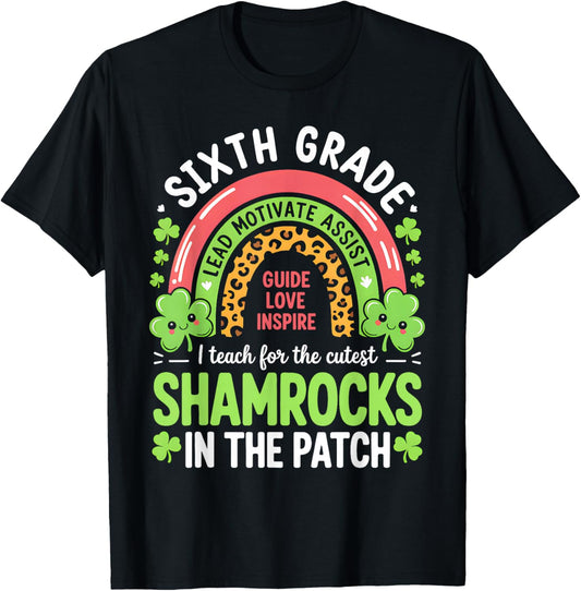 Sixth Grade Teacher St Patricks Day Teach Cutest Shamrocks T-Shirt - T-Shirt | Black