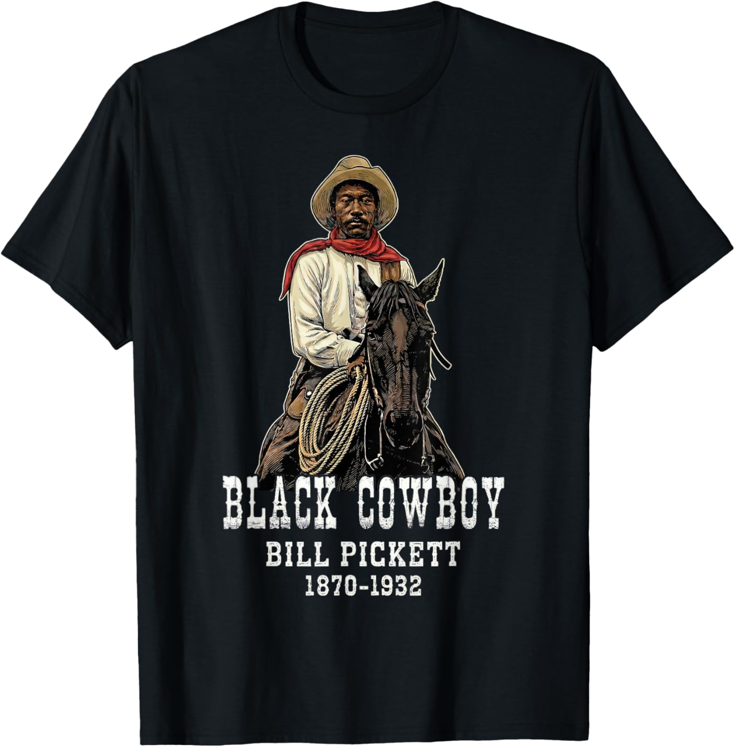 Bill Pickett Black Cowboy Rodeo Legend African American T-Shirt - T-Shirt | Black