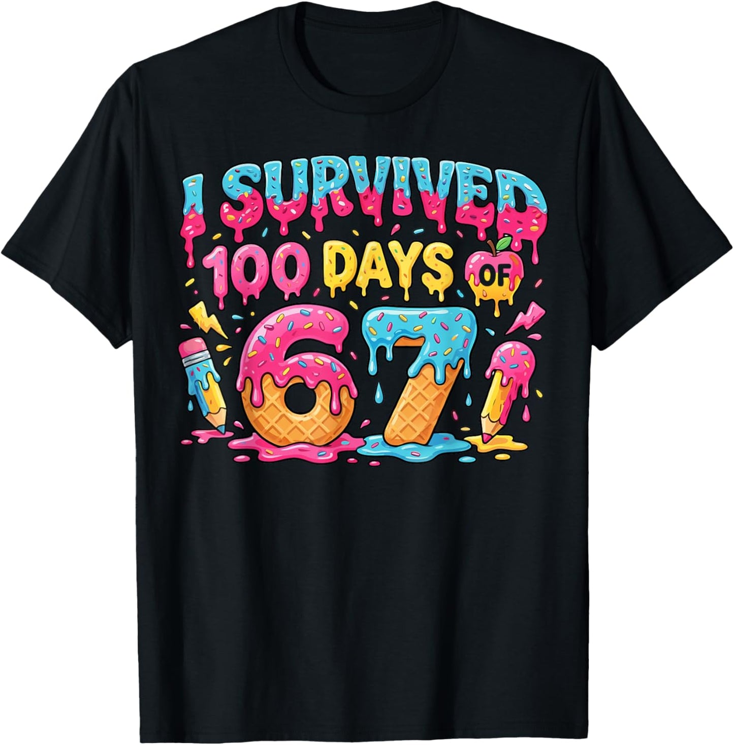 Funny Kids 6 7 100th Day Teacher I Survived 100 Days 67 T-Shirt - T-Shirt | Black