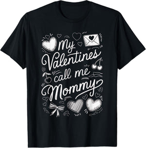 My Valentines Call ME Mommy T-Shirt - T-Shirt | Black