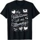 My Valentines Call ME Mommy T-Shirt - T-Shirt | Black