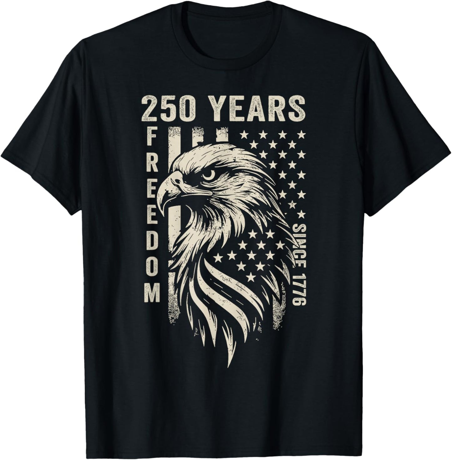 250 Years America Freedom Since 1776 4th of July US Flag T-Shirt - T-Shirt | Black