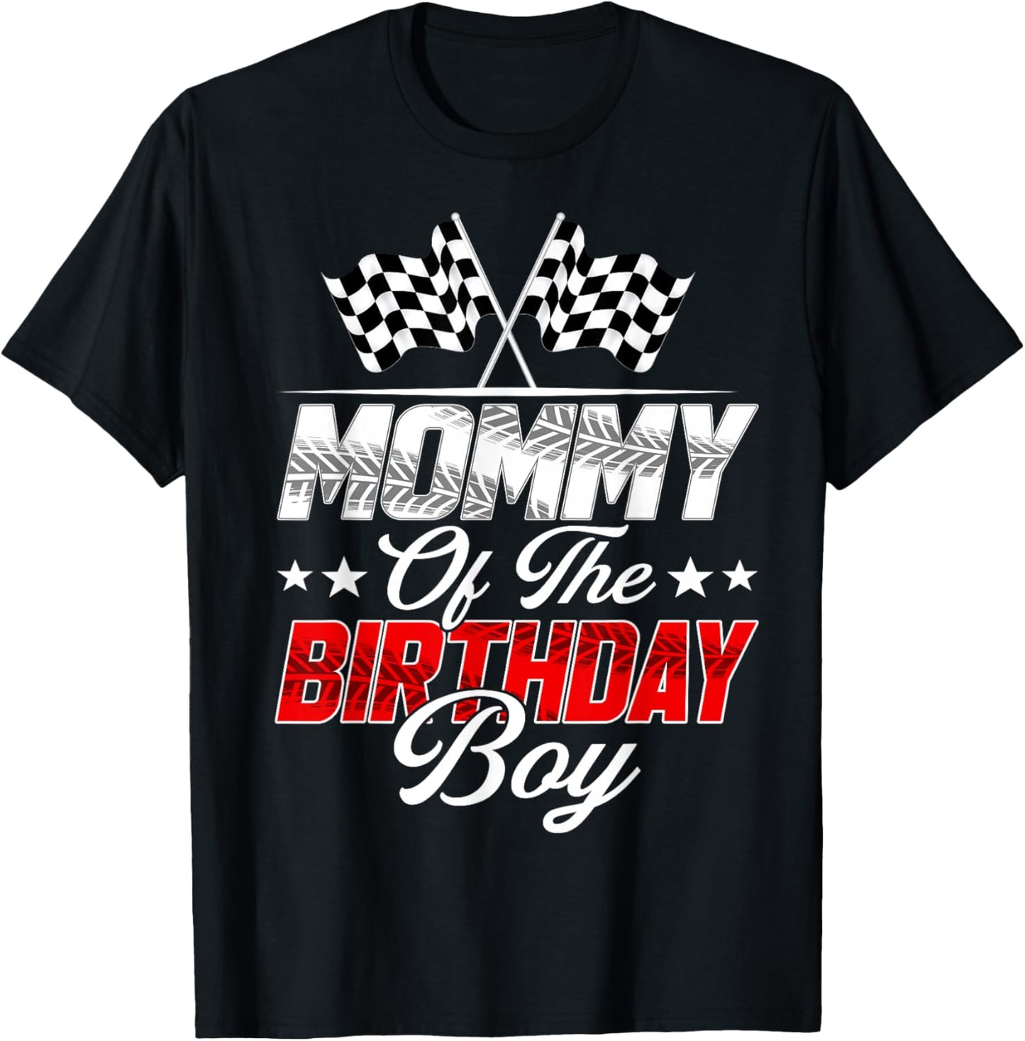 Race Car Mommy of The Birthday Boy Racing Family Pit Crew T-Shirt - T-Shirt | Black