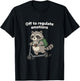 Off to Regulate Emotions Trendy Raccoon Meme Mental Health T-Shirt - T-Shirt | Black
