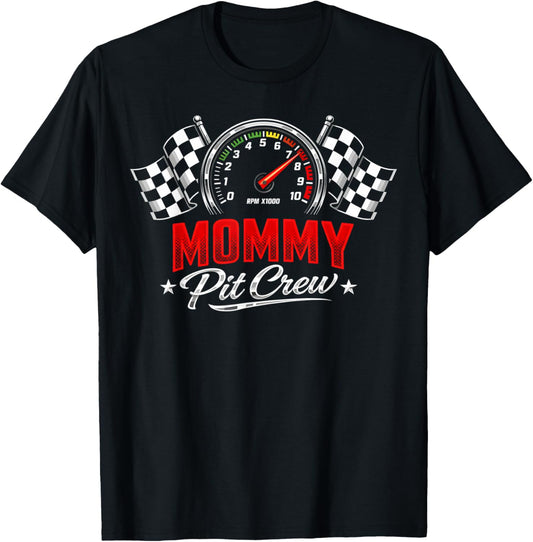 Race Car Racing Birthday Party Family Racing Mommy Pit Crew T-Shirt - T-Shirt | Black