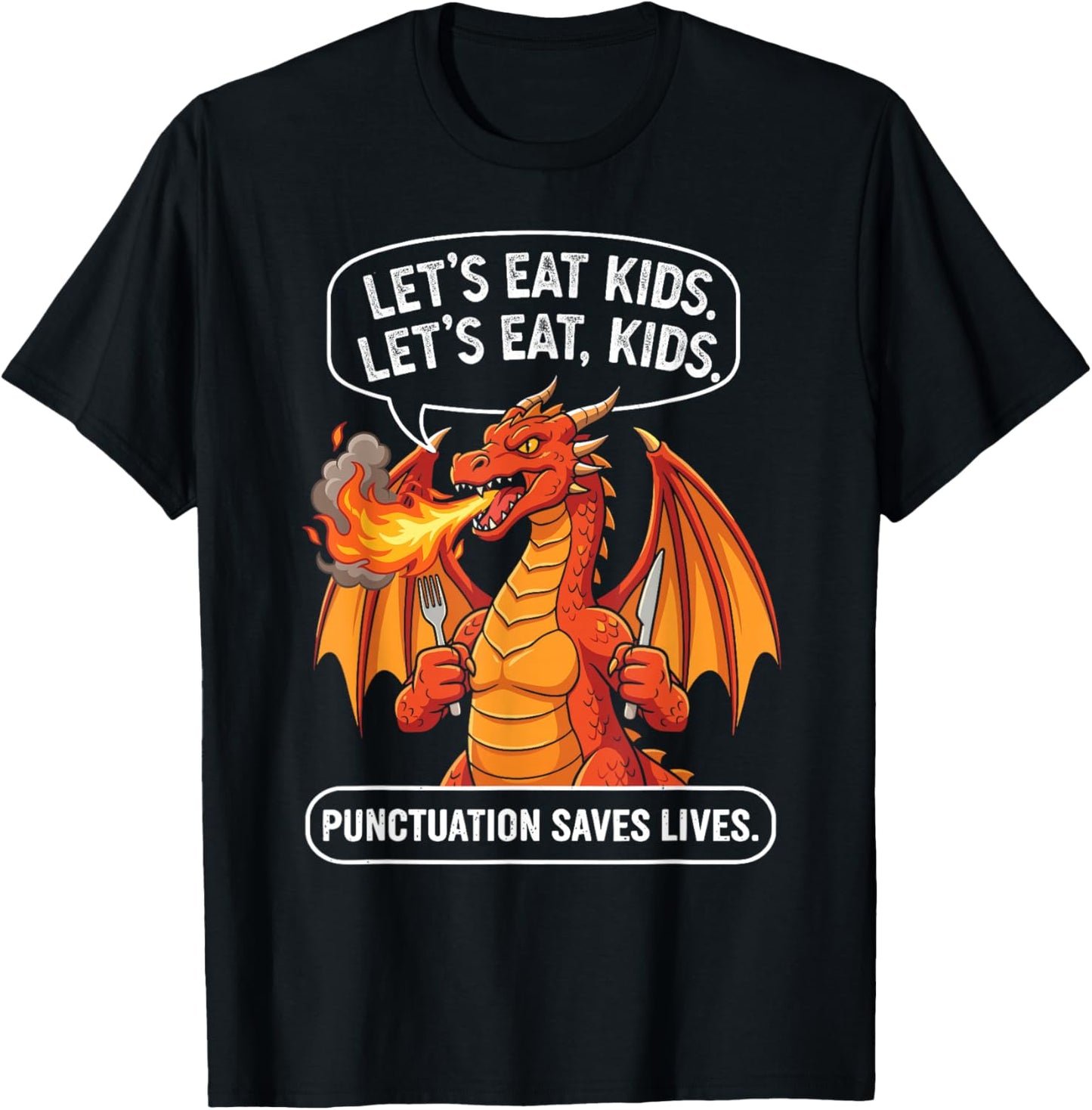 Funny Dragon Let's Eat Kids Commas Saves Lives Grammar Humor T-Shirt - T-Shirt | Black
