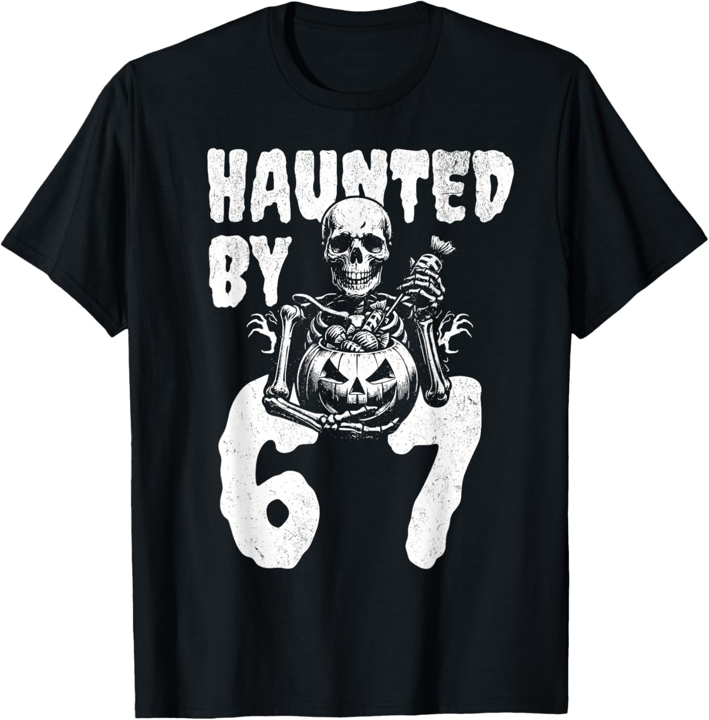 Funny Halloween Skeleton Haunted by 6 7 Meme T-Shirt - T-Shirt | Black