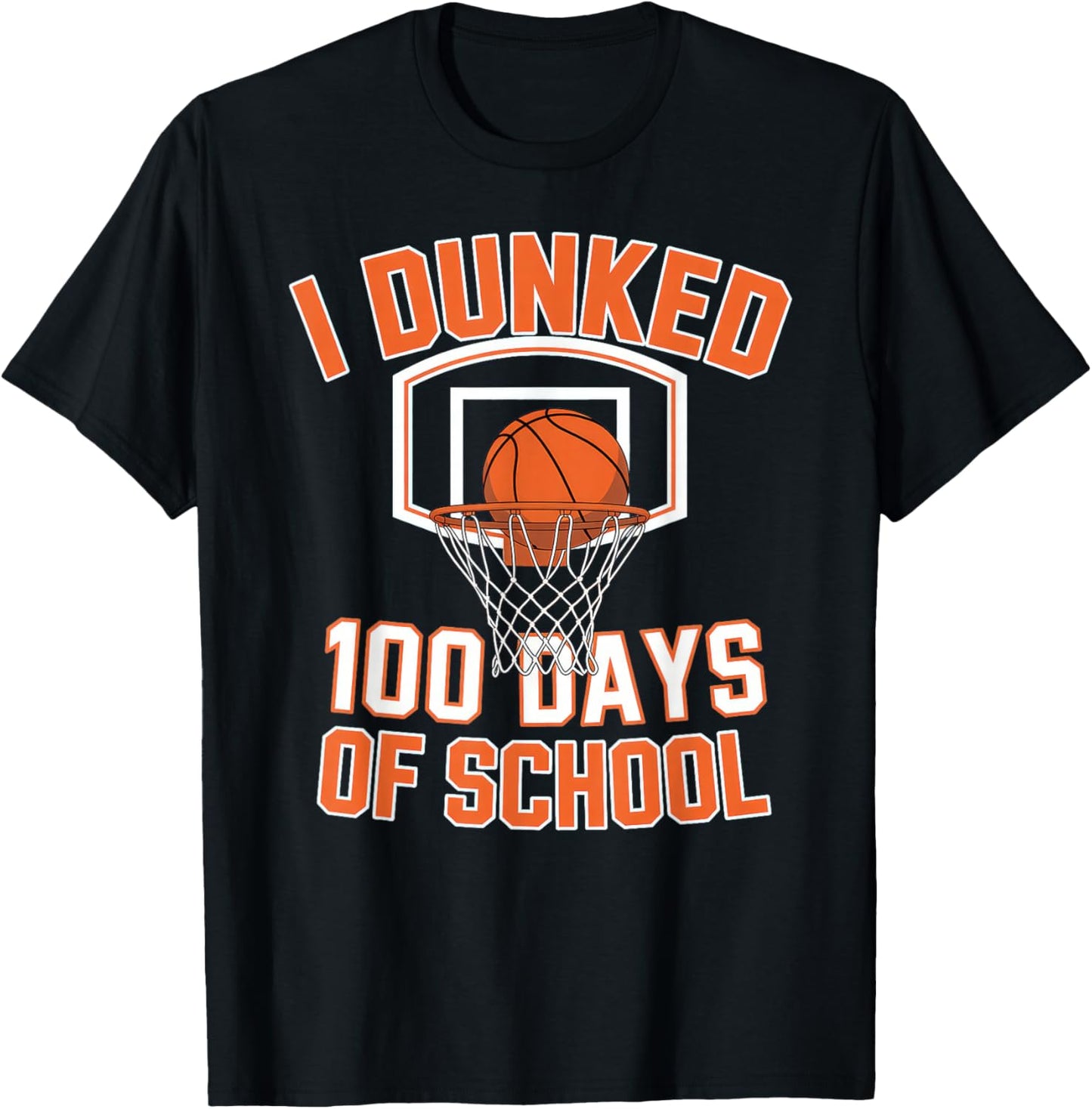 I Dunked 100 Days of School Basketball 100th Day T-Shirt - T-Shirt | Black