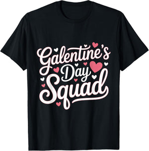Galentine's Day Squad for Friends Festive Ladies Valentine's T-Shirt - T-Shirt | Black