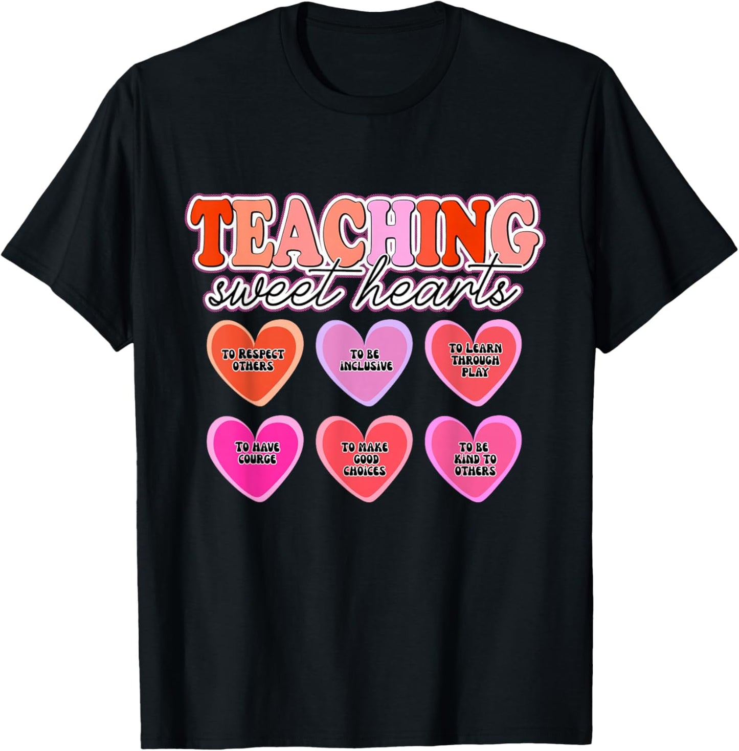 Valentine's Teacher Shirts: Teaching Sweethearts, Inclusive T-Shirt - T-Shirt | Black