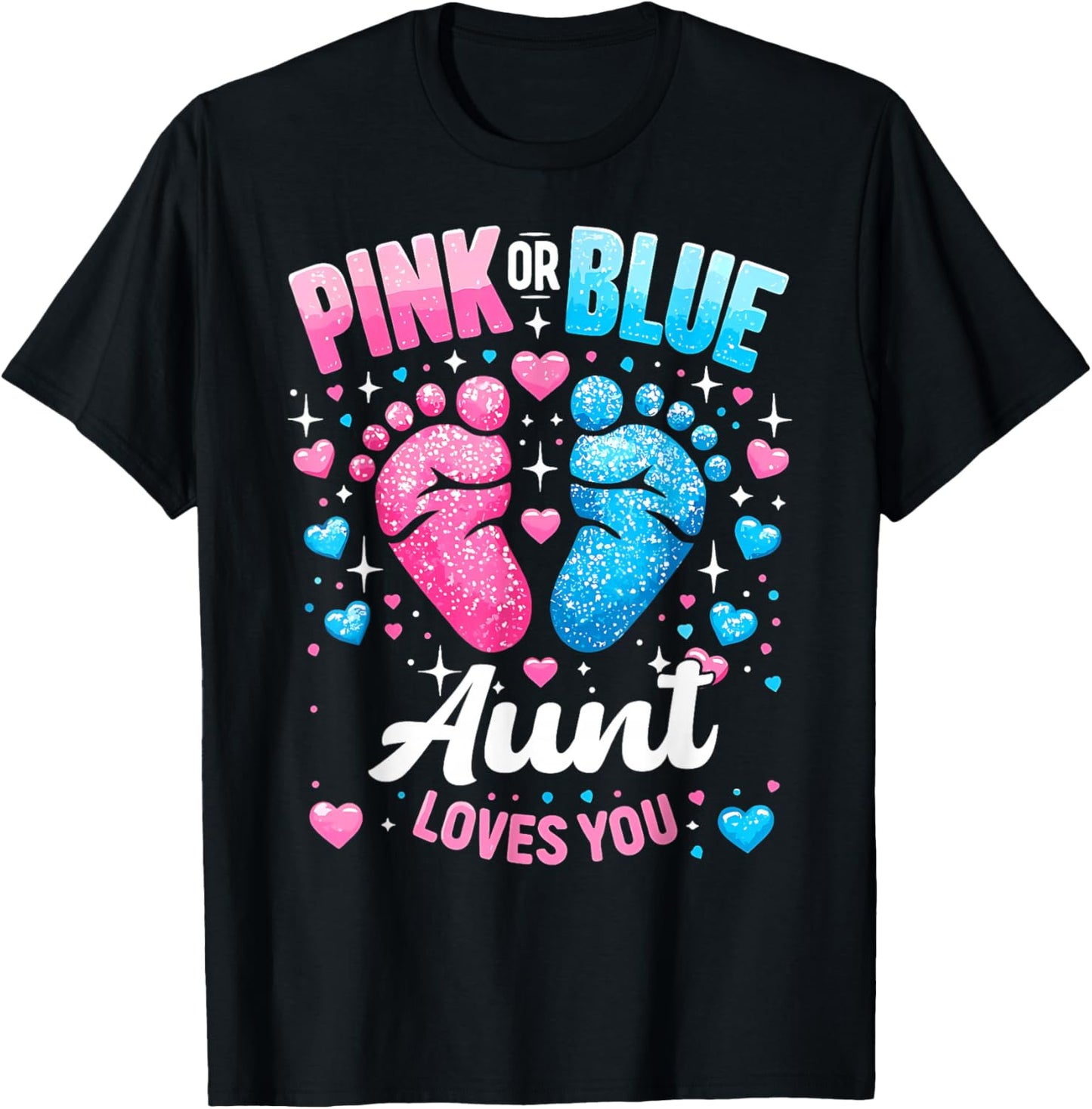 Pink Or Blue Aunt Loves You Gender Reveal Baby Shower T-Shirt - T-Shirt | Black
